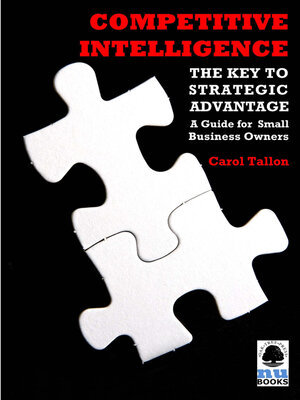 cover image of Competitive Intelligence: The Key to Strategic Advantage